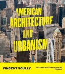 Vincent Scully - American Architecture and Urbanism - 9781595341518 - V9781595341518