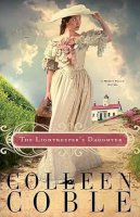 Colleen Coble - The Lightkeeper´s Daughter - 9781595542670 - V9781595542670