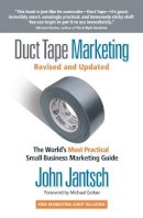 John Jantsch - Duct Tape Marketing Revised and   Updated: The World´s Most Practical Small Business Marketing Guide - 9781595554659 - V9781595554659