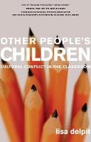 Lisa Delpit - Other People´s Children: Cultural Conflict in the Classroom - 9781595580740 - V9781595580740