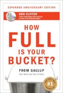 Tom Rath - How Full Is Your Bucket? Expanded Anniversary Edition - 9781595620033 - V9781595620033