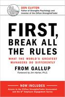 Gallup Press - First, Break All The Rules: What the World´s Greatest Managers Do Differently - 9781595621115 - V9781595621115