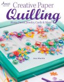 Ann Martin - Creative Paper Quilling: Wall Art, Jewelry, Cards & More! - 9781596355910 - V9781596355910