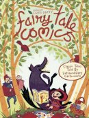 Various - Fairy Tale Comics: Classic Tales Told by Extraordinary Cartoonists - 9781596438231 - V9781596438231