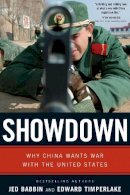 Jed Babbin - Showdown: Why China Wants War with the United States - 9781596980051 - KCD0010619