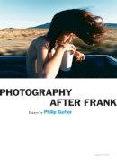Philip Gefter - Photography After Frank - 9781597110952 - V9781597110952