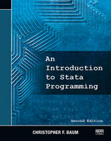 Baum, Christopher F. - An Introduction to Stata Programming, Second Edition - 9781597181501 - V9781597181501