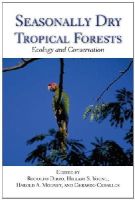 . Ed(S): Dirzo, Rodolfo; Young, Hillary S.; Mooney, Harold A.; Ceballos, Gerardo - Seasonally Dry Tropical Forests - 9781597267045 - V9781597267045