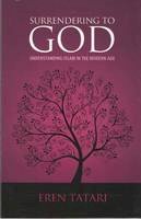 Eren Tatari - Surrendering to God: Understanding Islam in the Modern Age - 9781597842709 - V9781597842709