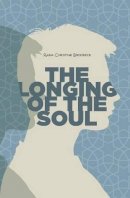 Rabia Christine Brodbeck - The Longing of the Soul - 9781597843225 - V9781597843225