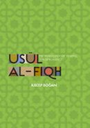 Recep Dogan - Usul al-Fiqh: Methodology of Islamic Jurisprudence - 9781597843492 - V9781597843492