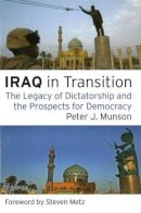 Peter J. Munson - Iraq in Transition - 9781597973007 - V9781597973007