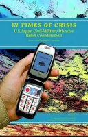 Schoff, James L.; Travayiakis, Marina - In Times of Crisis - 9781597974066 - V9781597974066