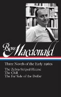 Ross Macdonald - Ross Macdonald: Three Novels Of The Early 1960s: The Zebra-Striped Hearse/ The Chill/ The Far Side of the Dollar (Library of America #279) - 9781598534795 - V9781598534795