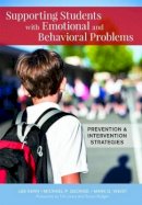 Lee Kern - Supporting Students with Emotional and Behavioral Problems: Prevention and Intervention Strategies - 9781598578065 - V9781598578065