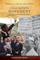  - Civil Rights Movement: People and Perspectives (Perspectives in American Social History) - 9781598840377 - V9781598840377