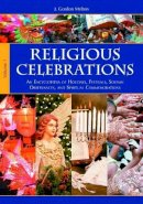 J. Gordon . Ed(S): Melton - Religious Celebrations [2 Volumes] - 9781598842050 - V9781598842050