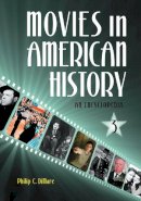 Unknown - Movies in American History: An Encyclopedia [3 volumes] - 9781598842968 - V9781598842968