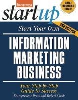 Robert; Entrepreneur Press Skrob - Start Your Own Information Marketing Business - 9781599185002 - V9781599185002