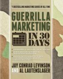 Al Lautenslager - Guerrilla Marketing in 30 Days - 9781599185316 - V9781599185316