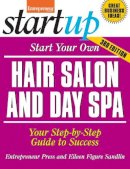Eileen Figure Sandlin - Start Your Own Hair Salon and Day Spa: Your Step-By-Step Guide to Success - 9781599185439 - V9781599185439