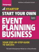 The Staff Of Entrepreneur Media - Start Your Own Event Planning Business: Your Step-By-Step Guide to Success - 9781599185620 - V9781599185620