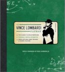 Phil Barber - Official Vince Lombardi Playbook: * His Classic Plays & Strategies * Personal Photos & Mementos * Recollections From Friends & Former Players - 9781599215365 - V9781599215365