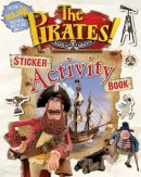 Anonymous - The Pirates! Sticker Activity Book - 9781599909462 - V9781599909462
