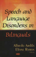Alfredo Ardila (Ed.) - Speech & Language Disorders in Bilinguals - 9781600215605 - V9781600215605