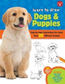 Robbin Cuddy - Learn to Draw Dogs & Puppies: Step-by-step instructions for more than 25 different breeds - 9781600583902 - V9781600583902