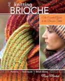 Nancy Marchant - Knitting Brioche: The Essential Guide to the Brioche Stitch - 9781600613012 - V9781600613012