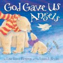 Lisa Tawn Bergren - God Gave Us Angels - 9781601426611 - V9781601426611