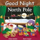 Adam Gamble - GOOD NIGHT NORTH POLE - 9781602190719 - V9781602190719