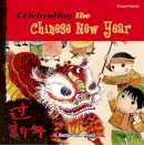 Tang, Sanmu - Celebrating the Chinese New Year - 9781602209589 - V9781602209589
