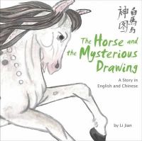 Li Jian - Horse and the Mysterious Drawing - 9781602209848 - V9781602209848