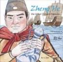 Li Jian - Zheng He, The Great Chinese Explorer: A Bilingual Story of Adventure and Discovery - 9781602209909 - V9781602209909