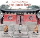 Li Jian - Ming´s Kung Fu Adventure in the Shaolin Temple: A Zen Buddihist Tale in English and Chinese - 9781602209923 - V9781602209923
