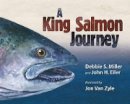 Debbie S. Miller - A King Salmon Journey - 9781602232303 - V9781602232303