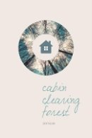 Zach Falcon - Cabin, Clearing, Forest - 9781602232754 - V9781602232754