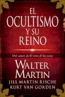 Walter Martin - El Ocultismo y su Reino - 9781602558588 - V9781602558588