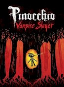 Van Jensen - Pinocchio, Vampire Slayer Complete Edition - 9781603093477 - V9781603093477