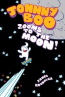 James Kochalka - Johnny Boo Zooms to the Moon (Johnny Boo Book 6) - 9781603093491 - V9781603093491
