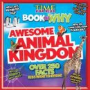 Editors Of Time For Kids Magazine - Book of Why: Awesome Animal Kingdom - 9781603209830 - V9781603209830