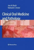 Jean M. Bruch - Clinical Oral Medicine and Pathology - 9781603275194 - V9781603275194