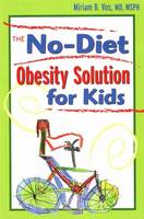 Miriam B. Vos - No-Diet Obesity Solution for Kids - 9781603560047 - V9781603560047