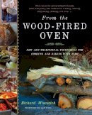 Richard Miscovich - From the Wood-Fired Oven - 9781603583282 - V9781603583282