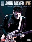 Book - John Mayer Live: Play it Like it is Guitar - 9781603782425 - V9781603782425