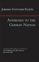 Johann Gottlieb Fichte - Addresses to the German Nation - 9781603849357 - V9781603849357