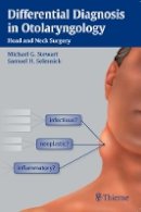Michael G. Stewart - Differential Diagnosis in Otolaryngology: Head and Neck Surgery - 9781604060515 - V9781604060515