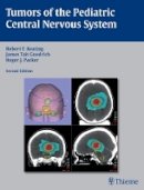 Robert F Keating - Tumors of the Pediatric Central Nervous System - 9781604065466 - V9781604065466